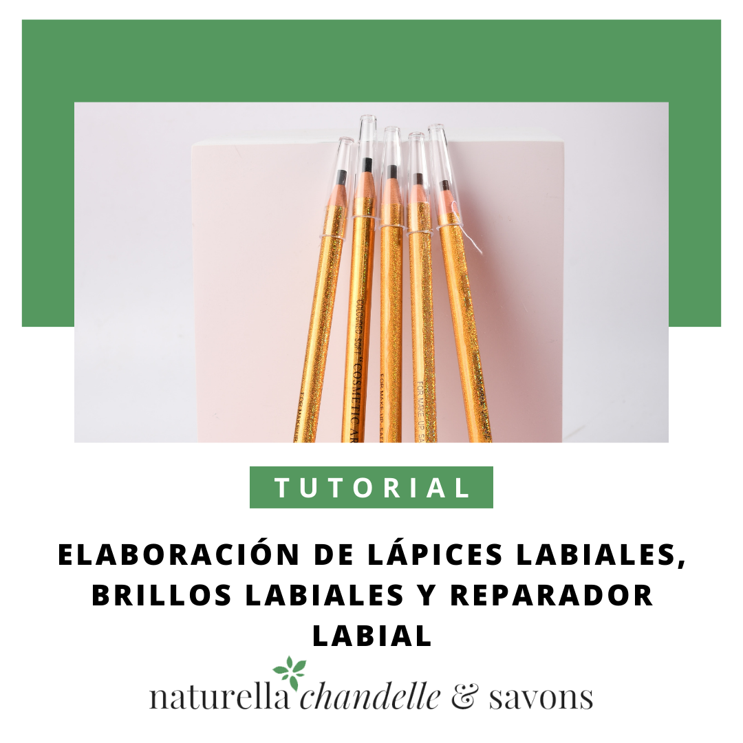 Elaboración de lápices labiales, brillos labiales y reparador labial