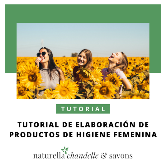 Tutorial de Elaboración de Productos de Higiene Femenina