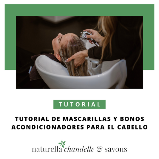 Tutorial de Mascarillas y Bonos Acondicionadores para el Cabello