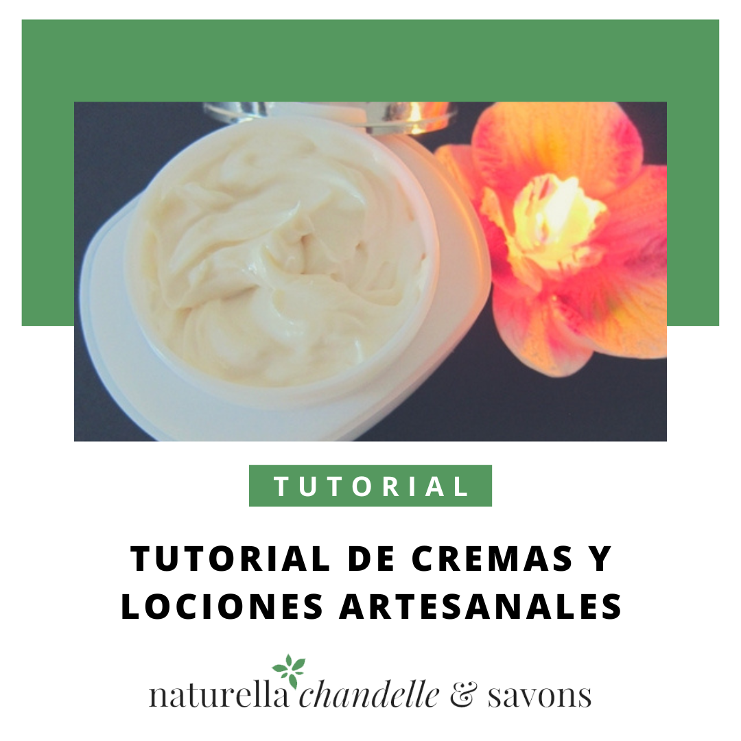 Tutorial de Cremas y Lociones Artesanales
